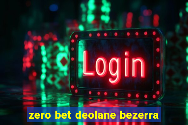 zero bet deolane bezerra